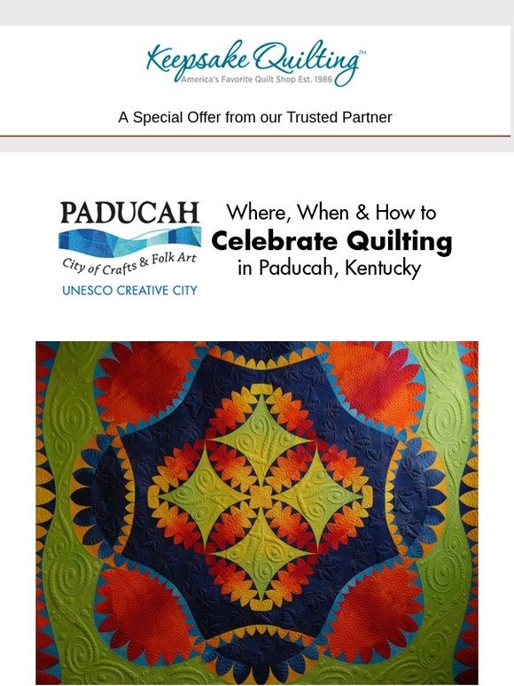 Keepsake Quilting Celebrate Quilting in Paducah, Kentucky! Milled