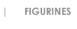 FIGURINES