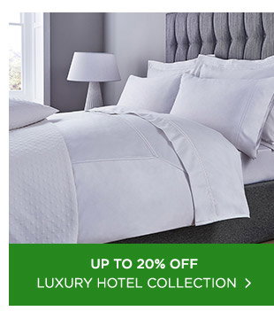 Shop up to 20% off Luxury Hotel Collection