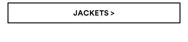 Jackets | Shop Now