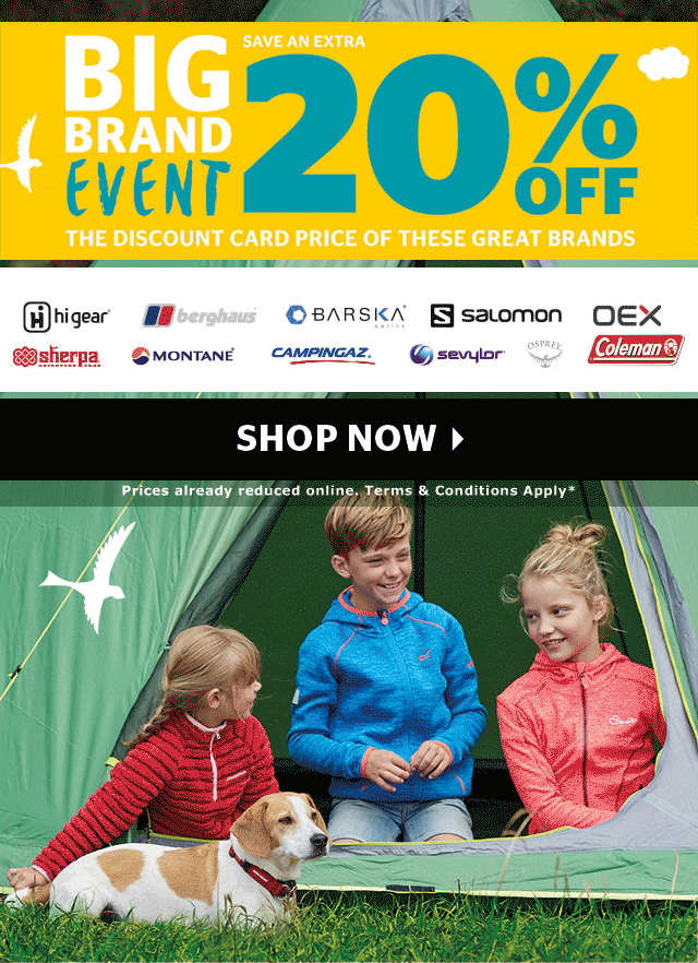 Go Outdoors Ready? We’re giving you an EXTRA 20 OFF these great