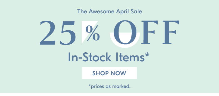 25% Off In-stock Items
