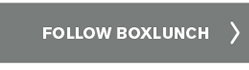 Follow BoxLunch