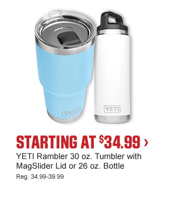 STARTING AT $34.99 | YETI Rambler 30 oz. Tumbler with MagSlider Lid or 26 oz. Bottle | Reg. 34.99-39.99