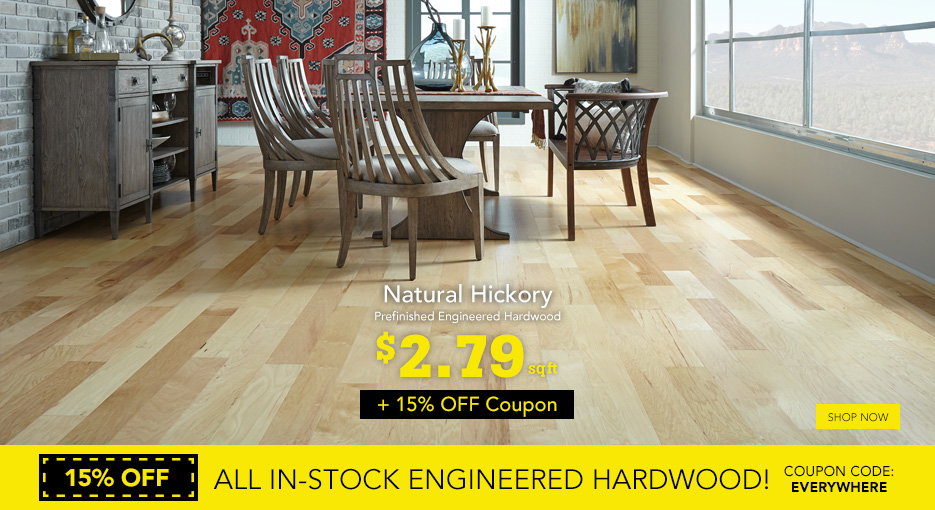 15% OFF ALL IN-STOCK ENGINEERED HARDWOOD