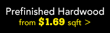 Hardwood from $1.69/sqft