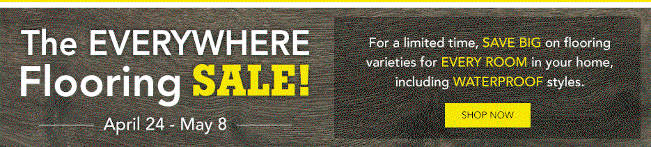 The Everywhere Flooring SALE!
