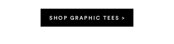 Graphic Tees | Shop Now