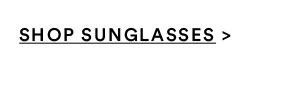 Sunglasses | Shop Now