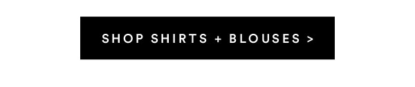 Shirts + Blouses | Shop Now