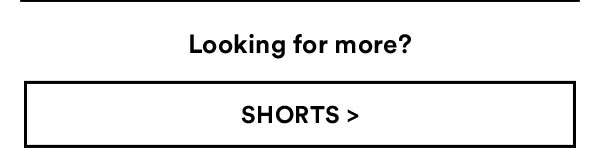 Shorts | Shop Now