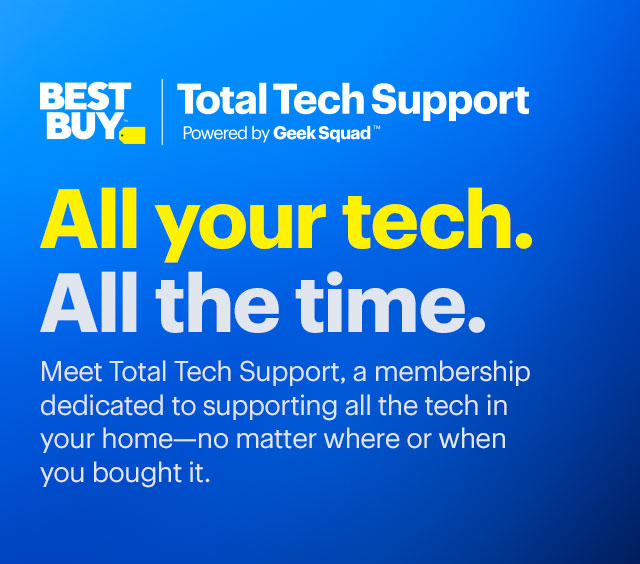 Best Buy Support for all the tech under your roof. Introducing Total