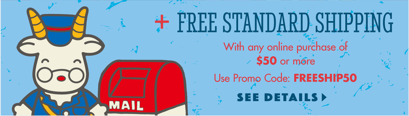 Free Standard Shipping with any $50 or more purchase