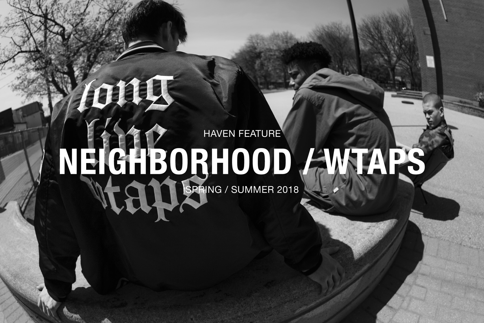 Haven: NEIGHBORHOOD & WTAPS | HAVEN Spring/Summer '18 Editorial