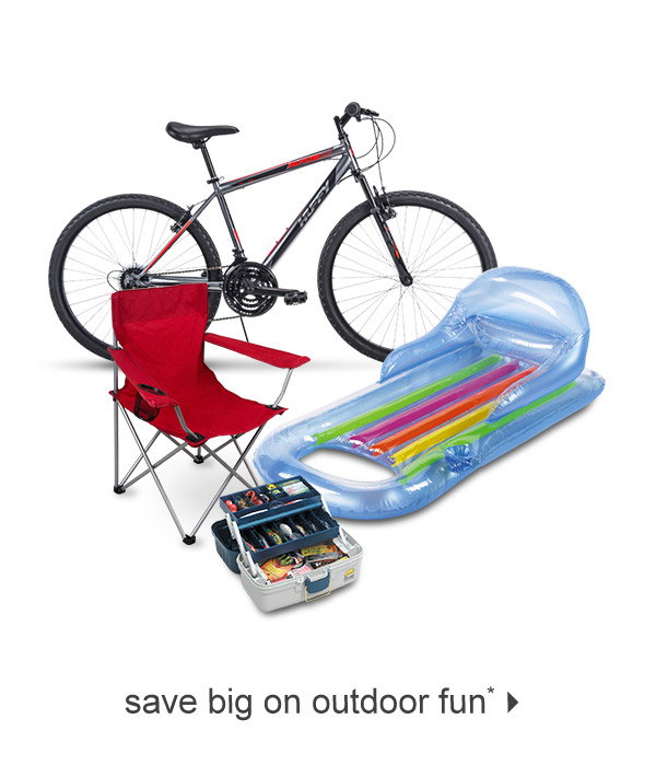 save big on outdoor fun*