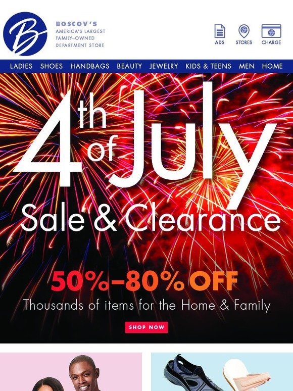 Boscov's Save Big with Our 4th of July Clearance and Sale Milled