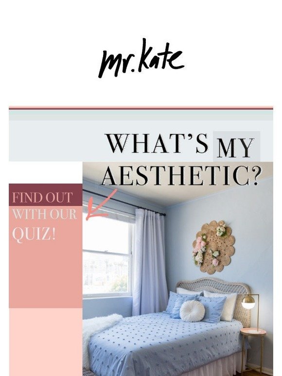 Reparation mulig klon Emigrere Mr. Kate: What's Your Aesthetic? ✨❔ | Milled