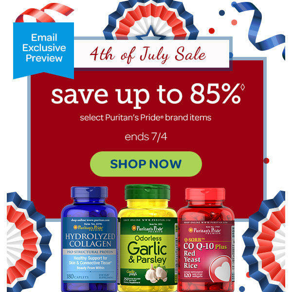Puritan's Pride EARLY ACCESS 4th of July Sale >> Save up to 85 on
