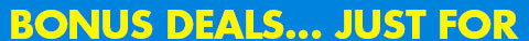 Bonus Deals... Just For You
