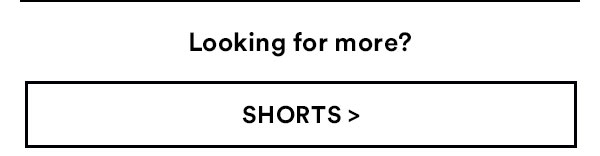Shorts | Shop Now
