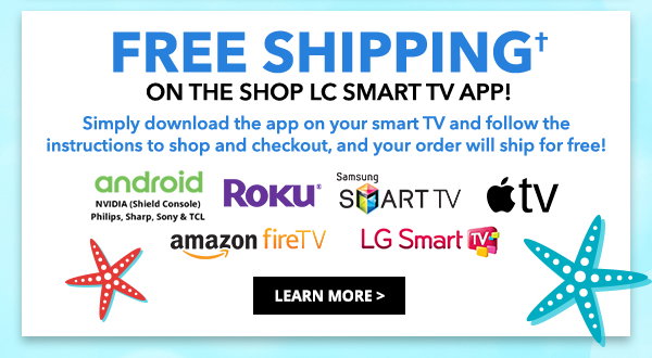 Free Shipping On The Shop LC Smart TV App