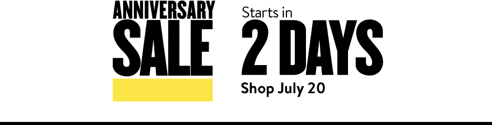 Anniversary Sale - Starts in 2 Days - Shop July 20