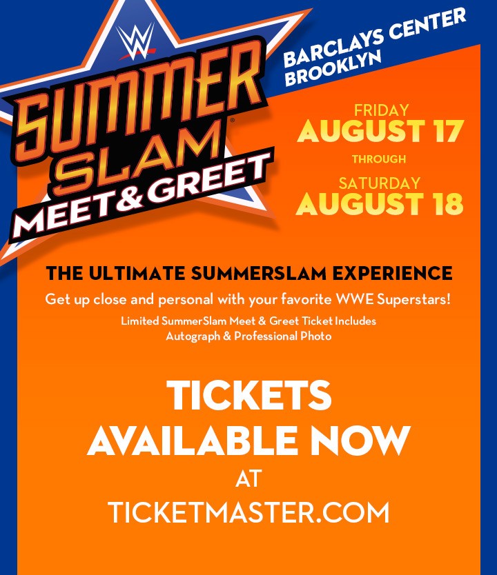 WWE Shop SummerSlam Meet & Greet Tickets are available now! Milled