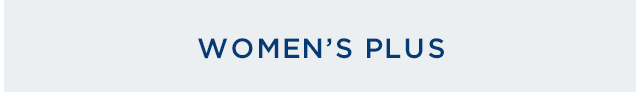 WOMEN'S PLUS