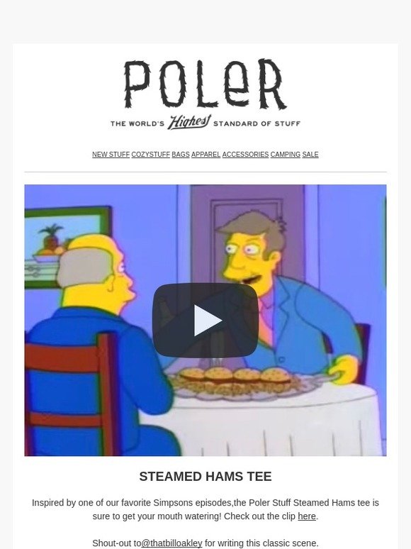 【POLeR/ポーラー】PRM WASH STEAMED /HAMS/ HEAR Poler: Steamed Hams! | Milled