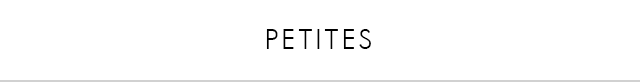 PETITES