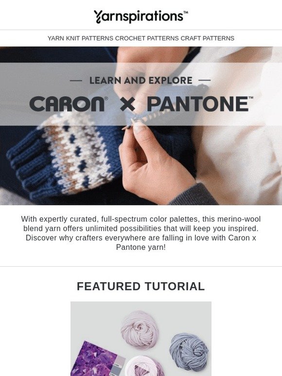 Yarnspirations New Caron x Pantone Pattern Tutorials and HowTo Videos
