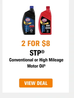 2 for $8 - STP - Conventional or High Mileage Motor Oil - View Deal