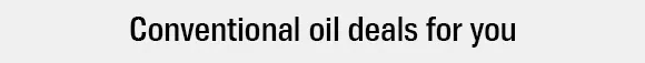 Conventional oil deals for you