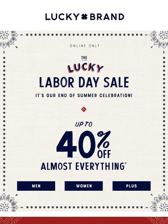 Lucky Brand: 🎉 The Lucky Labor Day Sale 