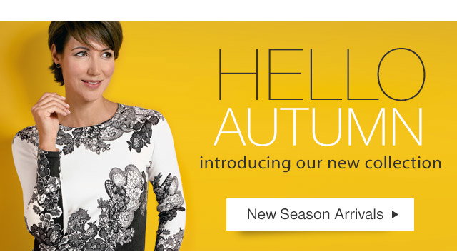 Hello Autumn | introducing our new collection - New Season Arrivals