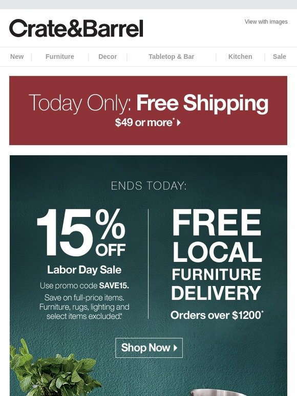 Crate and Barrel Our Labor Day Sale just got BIGGER. Milled