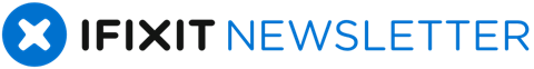iFixit Newsletter