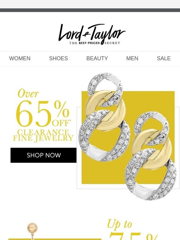 Lord & Taylor Up to 75 off clearance fine & fashion jewelry Milled