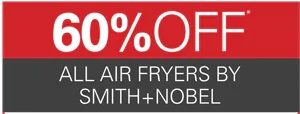 60% off all air fryers by smith & Nobel