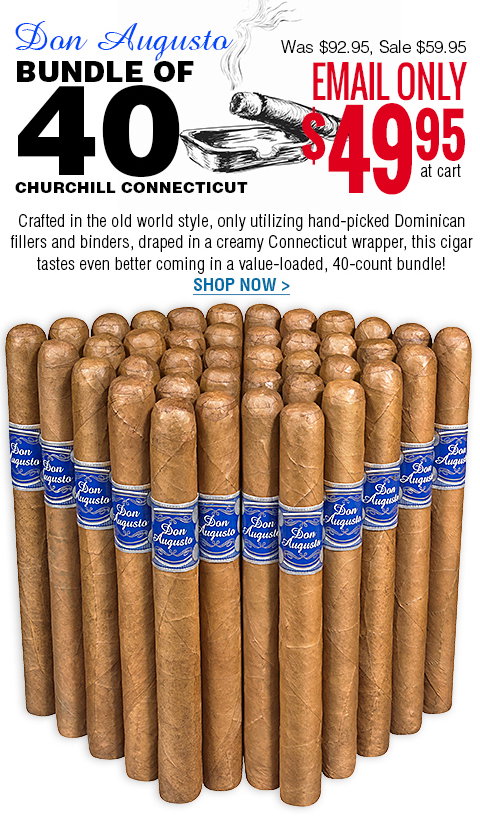 Don Augusto Churchill Connecticut- Bundle of 40