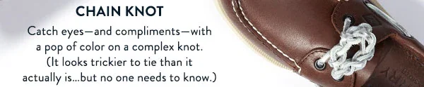 Chain Knot. Catch eyes and compliments with a pop of color on a complex knot. It look stricker to tie than it actually is... but no one needs to know.