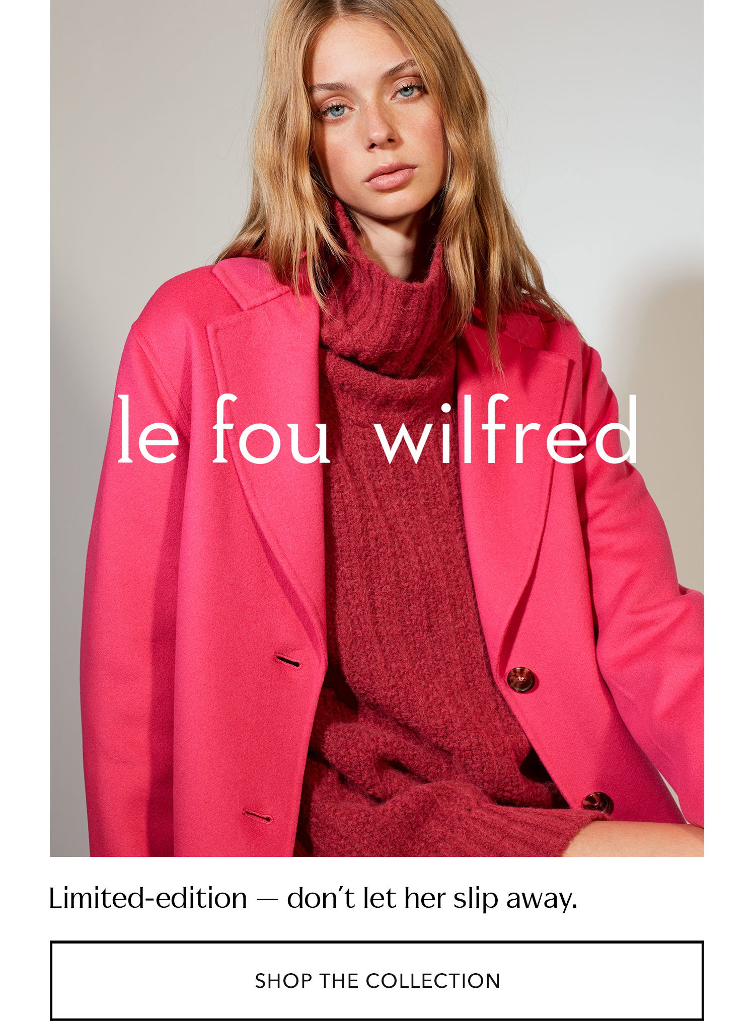 SHOP THE COLLECTION