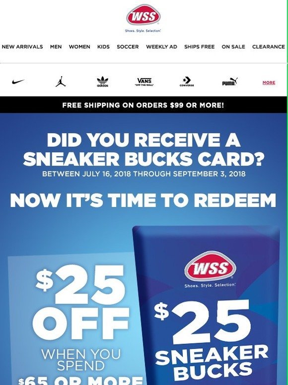 Shop WSS Time to Use Your Sneaker Bucks Card! 25 off 65 or more