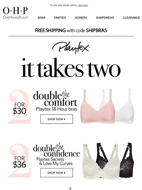 One Hanes Place Buy 2 Playtex Bras for Special Savings! Milled