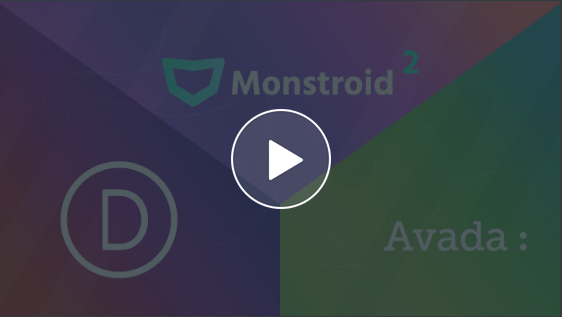 Monstroid 2 vs. Divi vs. Avada: Ultimate Comparison