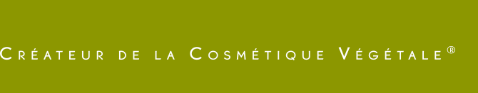 Créateur de la Cosmétique Végétale