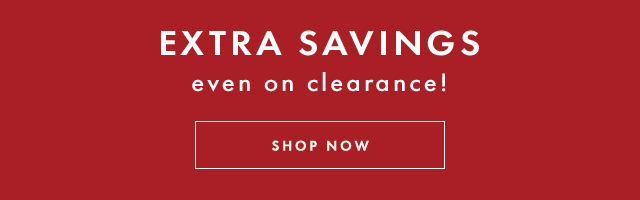 Extra savings even on clearance