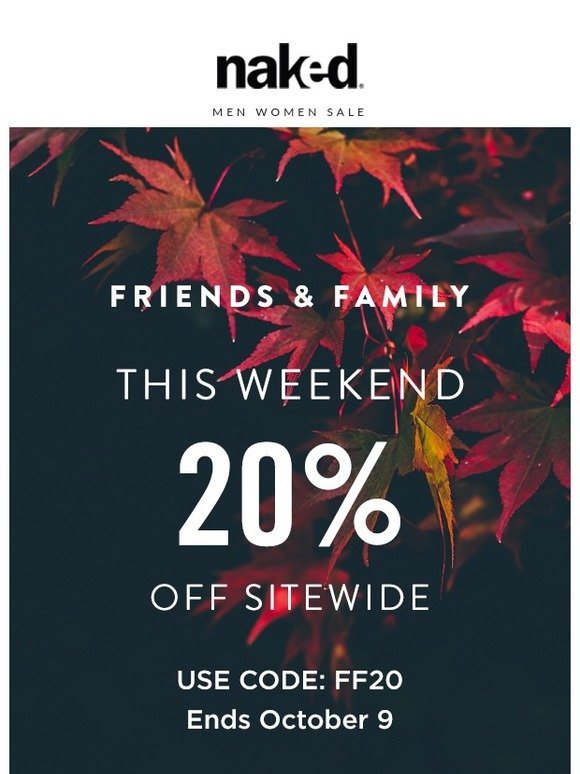 Friends & Family: 20% Off Sitewide (Use Code FF20)