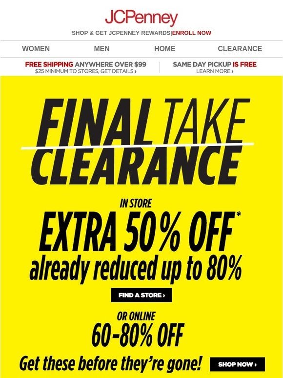 JC Penney: FINAL TAKE CLEARANCE: Up to 80% off in store | Milled