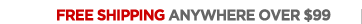 Free shipping anywhere over $99. $25 minimum to stores. Get Details